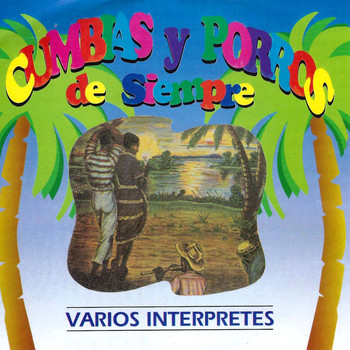 Various Artists - Cumbias y Porros de Siempre
