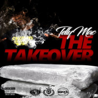 Telly Mac - The Take Over (Explicit)
