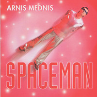 Arnis Mednis - Spaceman