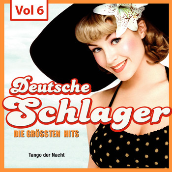 Various Artists - Deutsche Schlager - Die größten Hits, Vol. 6