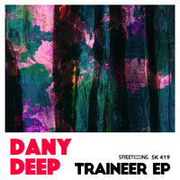 Dany Deep - Traineer