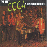 Coca y sus Exploradores - The Best