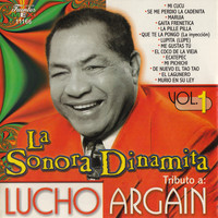 La Sonora Dinamita - Tributo a Lucho Argaín, Vol. 1