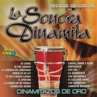 La Sonora Dinamita - Dinamitazos de Oro - Decada de los 80s, Vol. 1