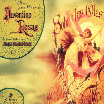 Juventino Rosas - Sobre las Olas