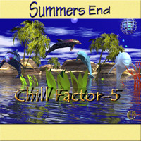 Chill Factor 5 - Summer's End