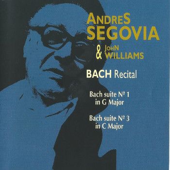 Andrés Segovia, John Williams - Bach Recital