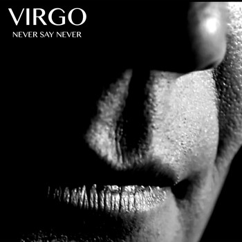 Virgo - Never Say Never - Single