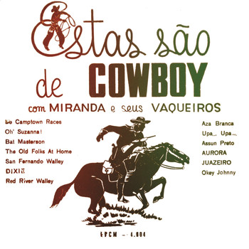 Miranda - Estas São De Cowboy