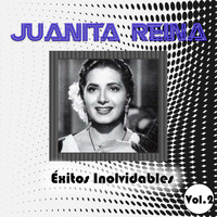 Juanita Reina - Juanita Reina - Éxitos Inolvidables, Vol. 2
