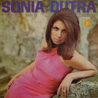 Sonia Dutra - Sonia Dutra