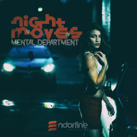 Mental Department - Night Moves