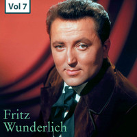 Fritz Wunderlich - Fritz Wunderlich, Vol. 7