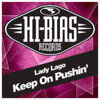 Lady Lago - Keep on Pushin'