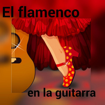 Varios Artistas - El Flamenco en la Guitarra