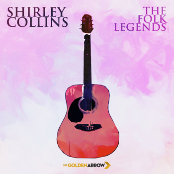 Shirley Collins - Shirley Collins - The Folk Legends