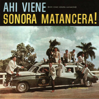 La Sonora Matancera - Ahí Viene Sonora Matancera!