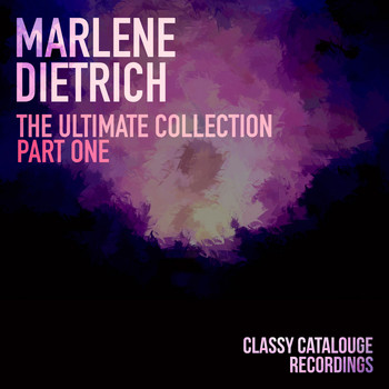 Marlene Dietrich - Marlene Dietrich - The Ultimate Collection - Part One