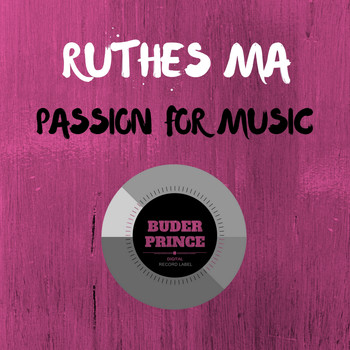 Ruthes Ma - Passion For Music