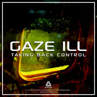 Gaze Ill - Taking Back Control