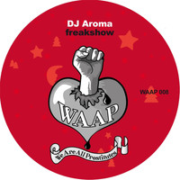 DJ Aroma - Freakshow