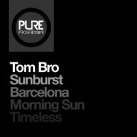 Tom Bro - Sunburst + Barcelona + Morning Sun + Timeless