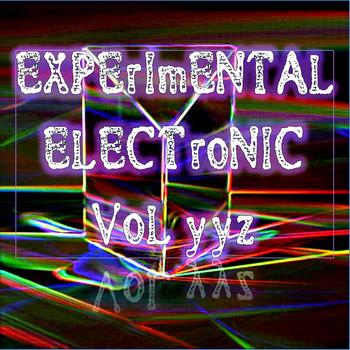 Electronic Strange, Electronic Noise Machine and kaos muzikë - Experimental Electronic Vol yyz