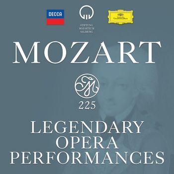 Various Artists - Mozart 225 - Legendary Opera Performances