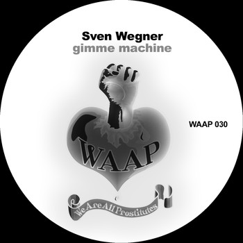 Sven Wegner - Gimme Machine