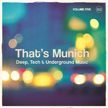 Various Artists - That's Munich, Vol. 5 (Deep, Tech & Underground Music)