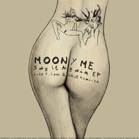 Moony Me - Say It Again EP