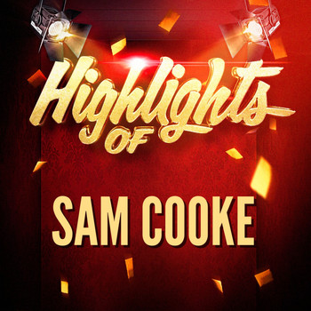 Sam Cooke - Highlights of Sam Cooke