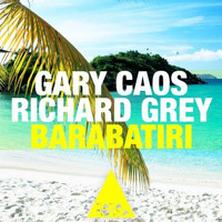 Gary Caos, Richard Grey - Barabatiri