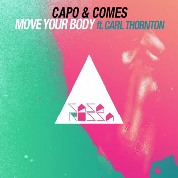 Capo & Comes, Carl Thornton - Move Your Body