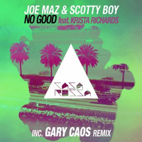 Joe Maz, Scotty Boy feat. Krista Richards - No Good