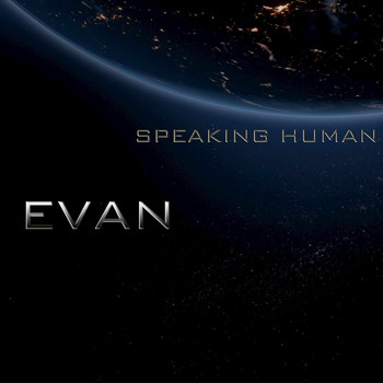 Evan - Speaking Human