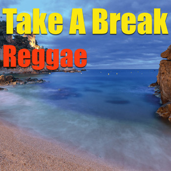 Various Artists - Take A Break: Reggae
