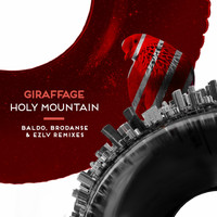 Giraffage - Holy Mountain (Remixes)