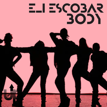 Eli Escobar - Body EP