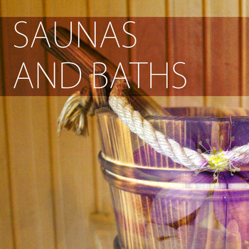 Sauna - Saunas and Baths - Wellness Therapy Massage Music, Spa Songs Collection for Homes and Hotels