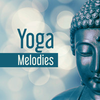 Buddha Sounds - Yoga Melodies – The Greatest Relaxing Sounds for Yoga Practice, Meditation Background, Music for Yoga
