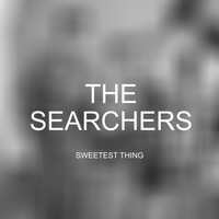 The Searchers - Sweetest Thing