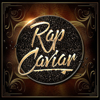 Hip Hop's Finest, Hip Hop Beats, Hip Hop Audio Stars - Rap Caviar (Best of Indie Hip-Hop)
