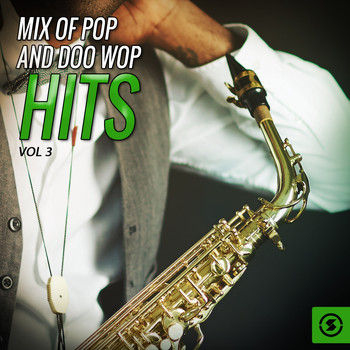 Various Artists - Mix of Pop and Doo Wop Hits, Vol. 3