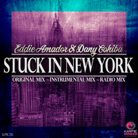 Eddie Amador, Dany Cohiba - Stuck in New York