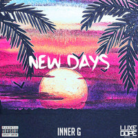 Inner G - New Days (Explicit)