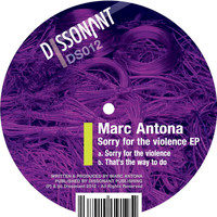 Marc Antona - Sorry for the Violence
