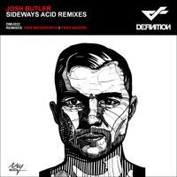 Josh Butler - Sideways Acid Remixes