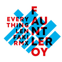 Fauntleroy - Everything (Len Faki Remix)