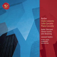 Leonard Slatkin - Barber: Violin Concerto & Cello Concerto & Piano Concerto